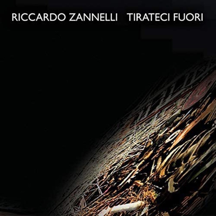Riccardo Zannelli - Tirateci Fuori
