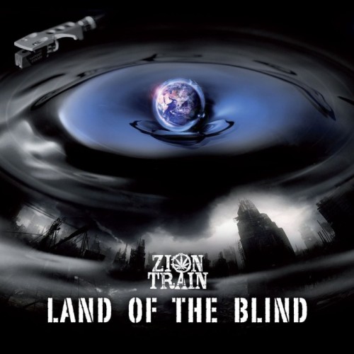 Zion Train - Land Of The Blind