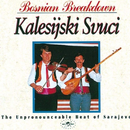 Kalesijski Zvuci - Bosnian Breakdown