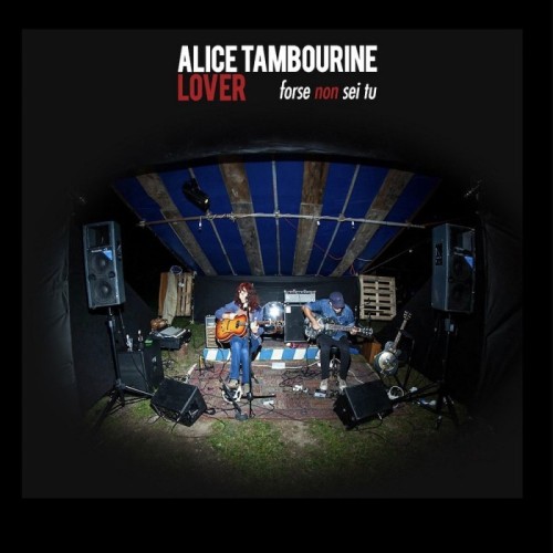 Alice Tambourine Lover - Forse Non Sei Tu (Blue Vinyl)