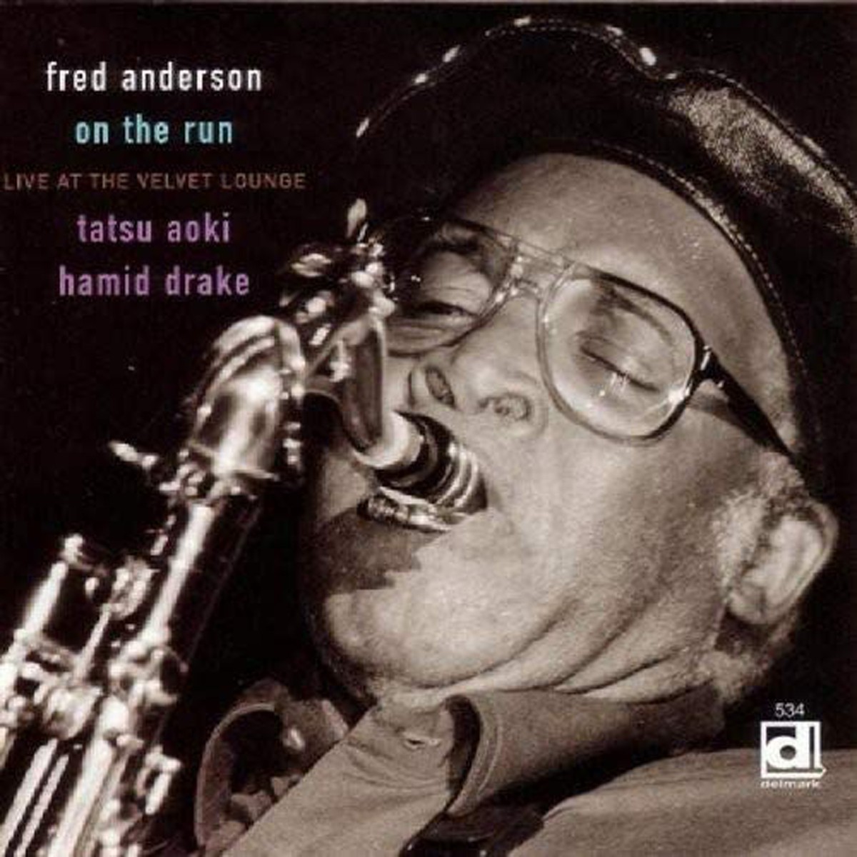 Fred Anderson - On The Run: Live At The Velvet Lounge