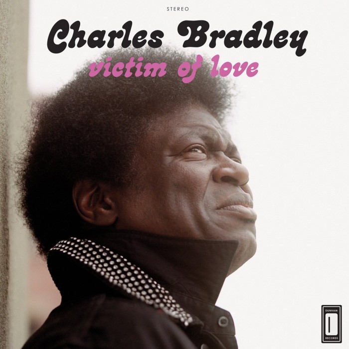 Charles Bradley & Menahan Street Band - Victim Of Love