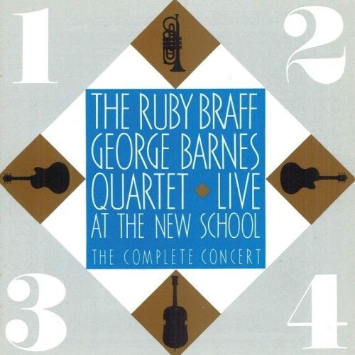 Ruby Braff  & George Barnes Quartet - Live At The New School