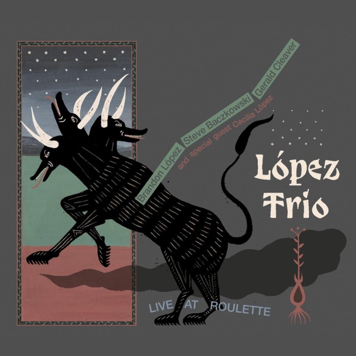 Brandon Lopez Trio - Live At Roulette