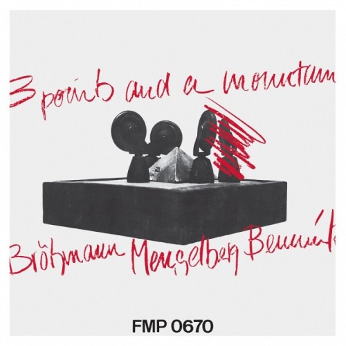 Peter Brötzmann & Misha Mengelberg & Han Bennink - 3 Points And A Mountain