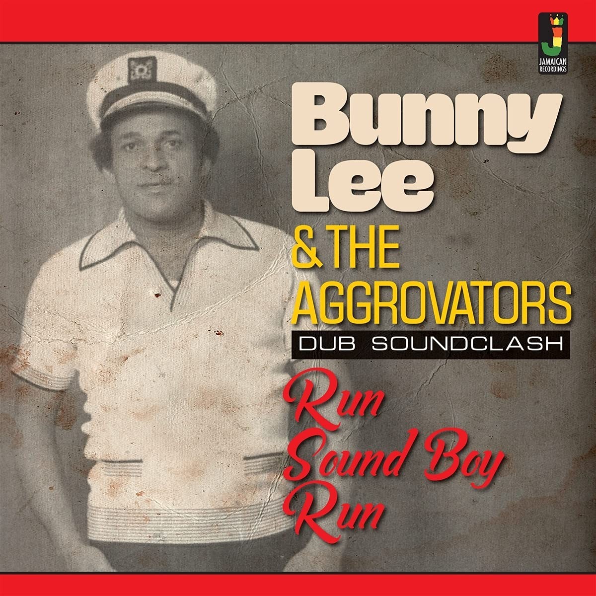 Bunny Lee & The Aggrovators - Run Sound Boy Run