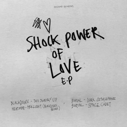 Burial & Blackdown - Shock Power Of Love (Ep)