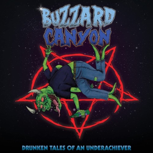 Buzzard Canyon - Drunken Tales Of An Underachiever