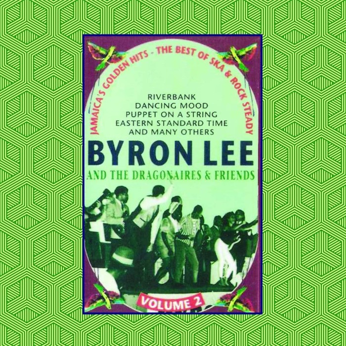 Byron Lee and the Dragonaires - Volume 2: Jamaica's Golden Hits