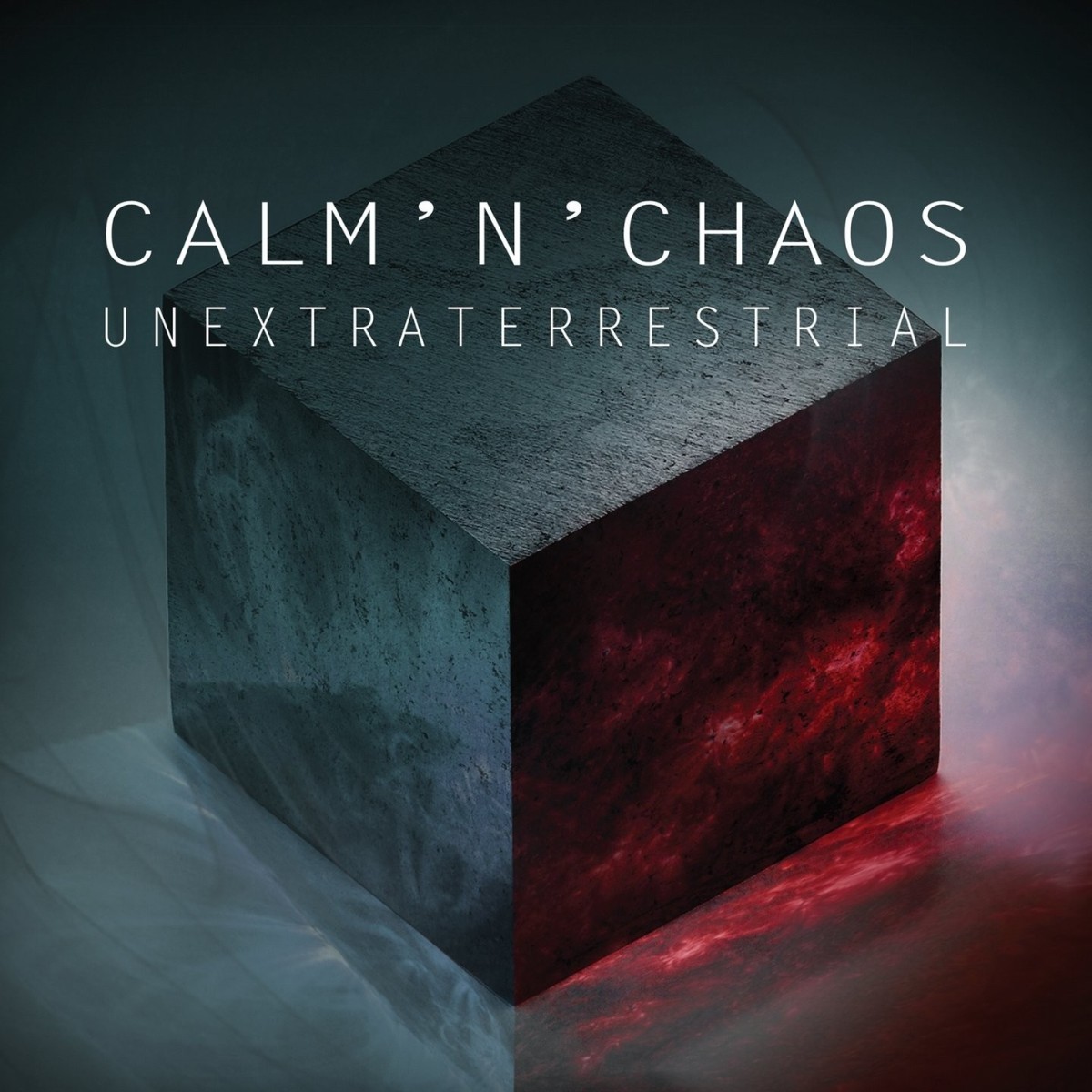 Calm 'n' Chaos - Unextraterrestrial