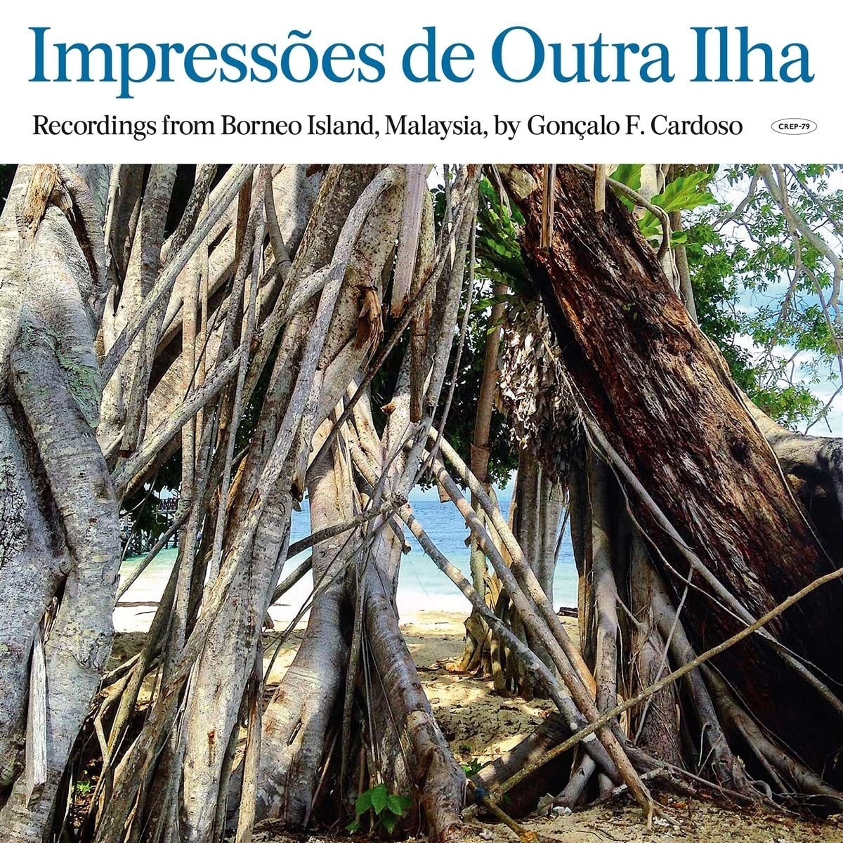 Goncalo Cardoso - Impressoes De Outra Ilha (Borneo)