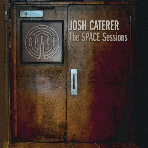 Josh Caterer - The Space Sessions
