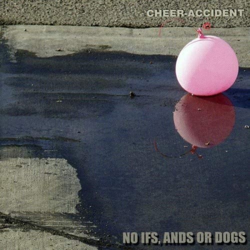 Cheer Accident - No Ifs, Ands Or Dogs