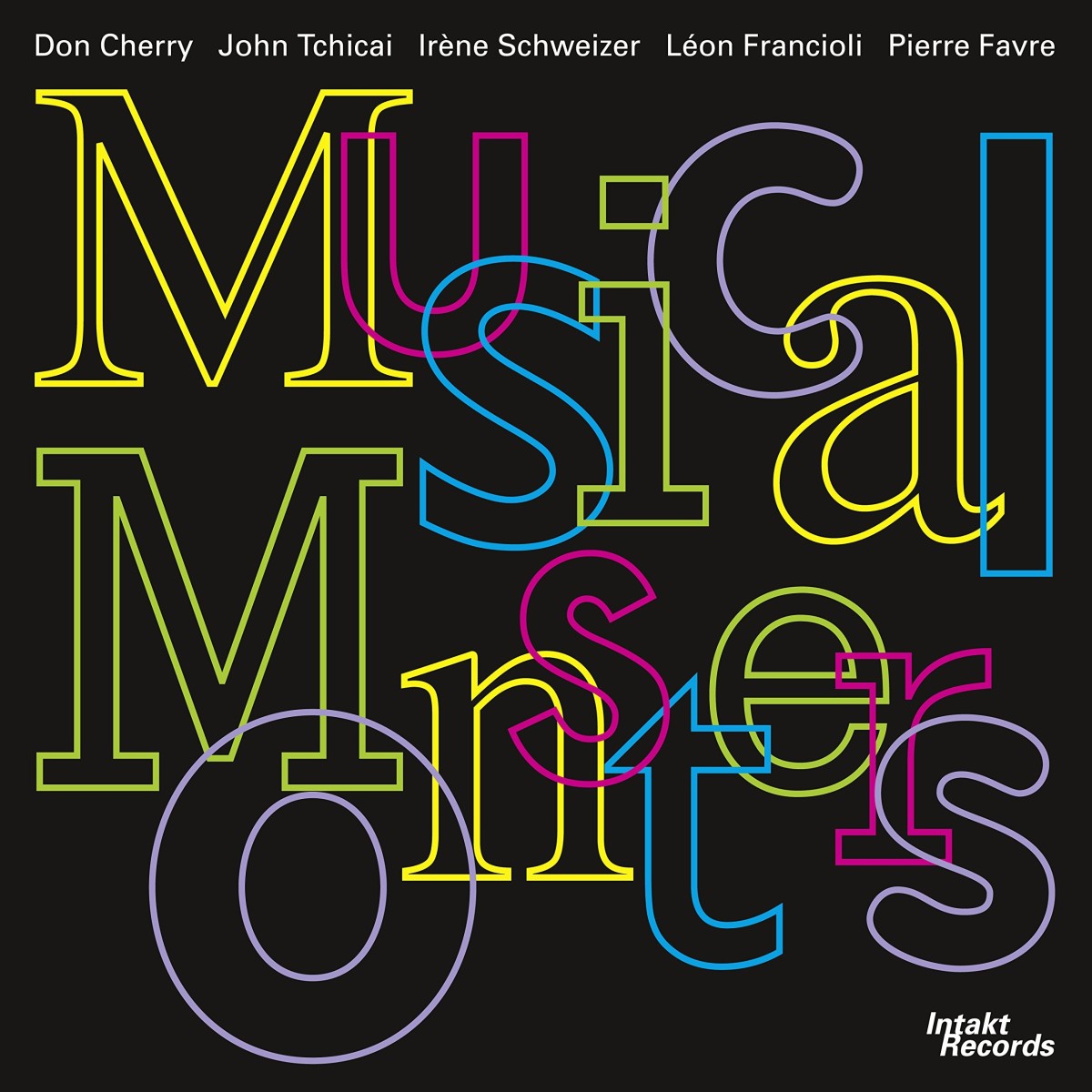 Don Cherry & John Tchicai & Irène Schweizer & Léon Francioli & Pierre Favre - Musical Monsters