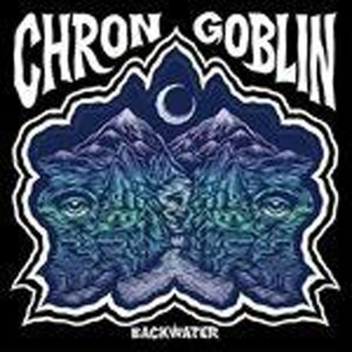 Chron Goblin - Backwater