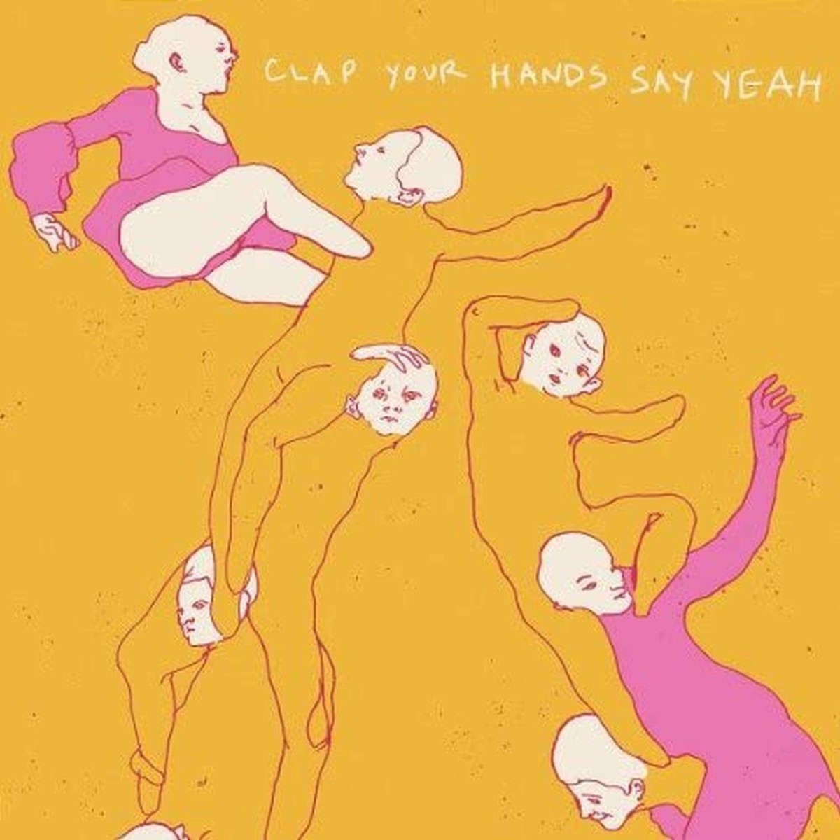 Clap Your Hands Say Yeah - Clap Your Hands Say Yeah (2015 Deluxe Reissue)