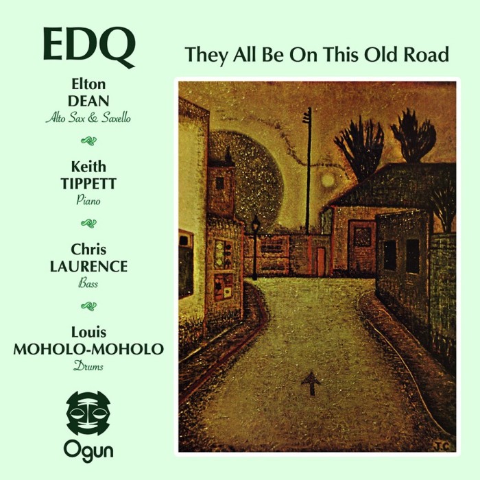 EDQ (Dean-Tippett-Laurence-Moholo-Moholo) - They All Be In This Old Road