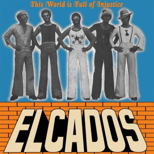 Elcados - This World Is Full Of Injustice