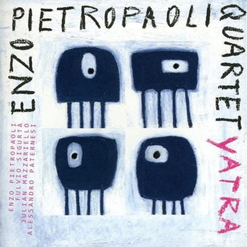 Enzo Pietropaoli Quartet - Yatra