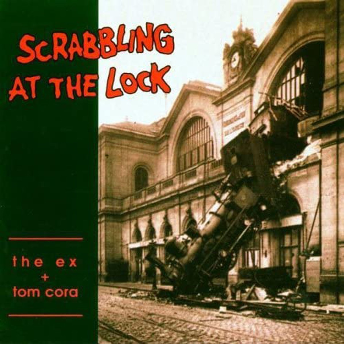 The Ex - Scrabbling At The Lock