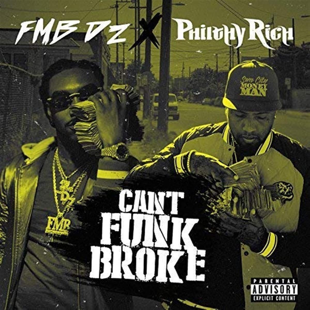 FMB DZ & Philthy Rich - Can't Funk Broke