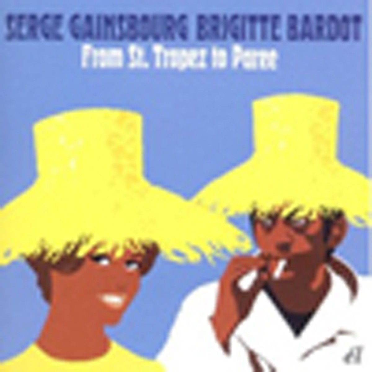 Serge Gainsbourg & Brigitte Bardot - From St. Tropez To Paree