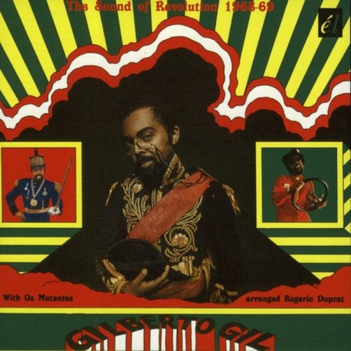 Gilberto Gil - Sound Of Revolution 1968-1969