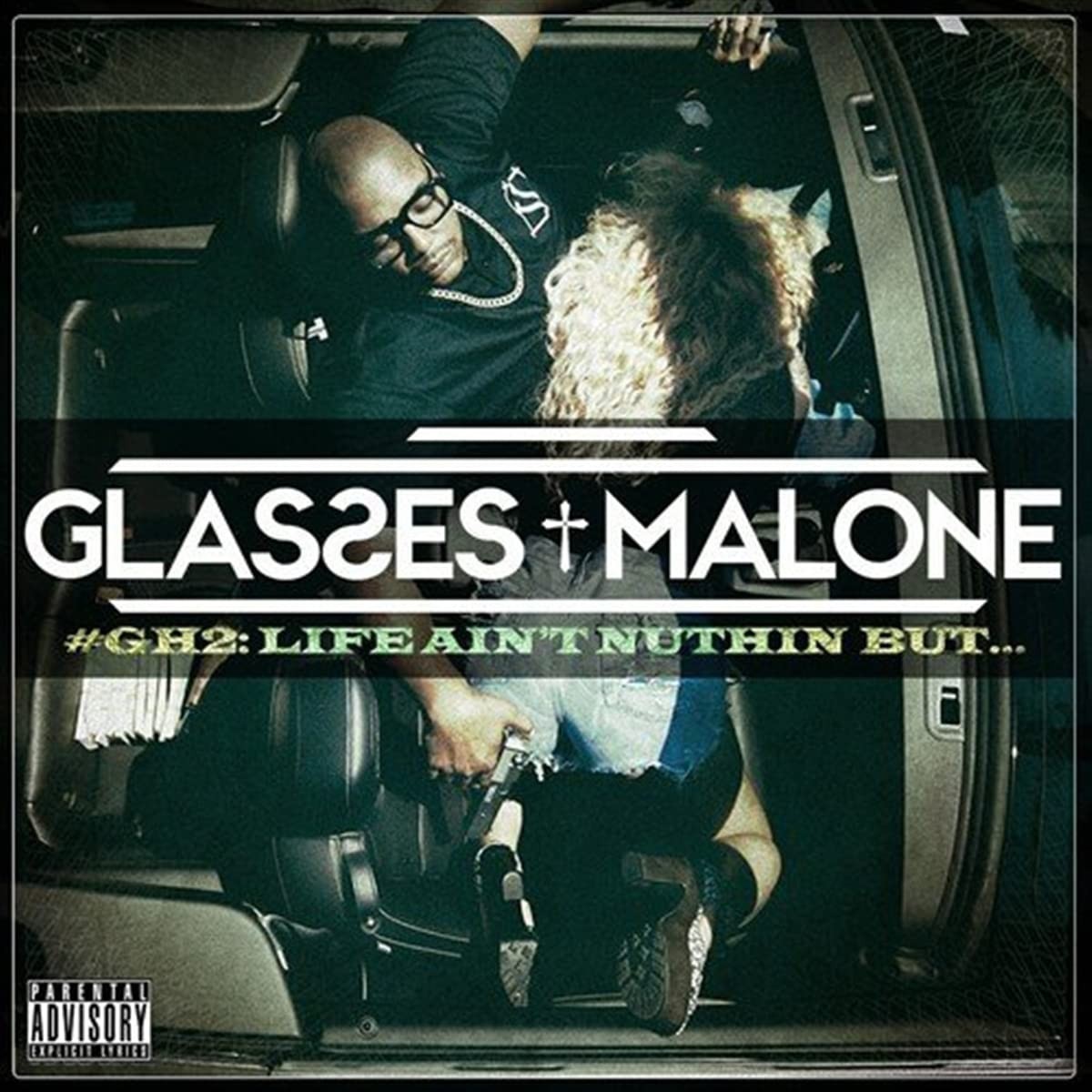 Glasses Malone - No.GH2: Life Ain't Nuthin But…
