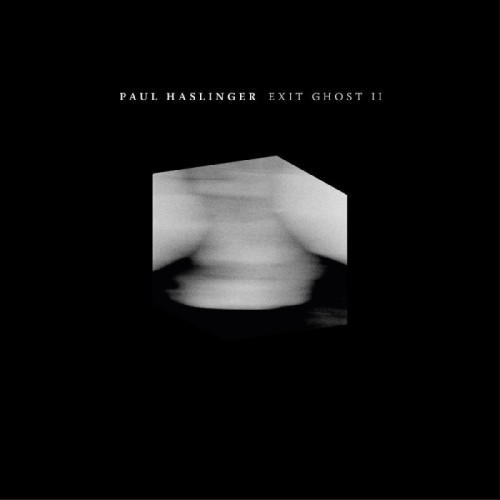 Paul Haslinger - Exit Ghost II