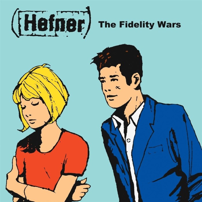 Hefner - The Fidelity Wars