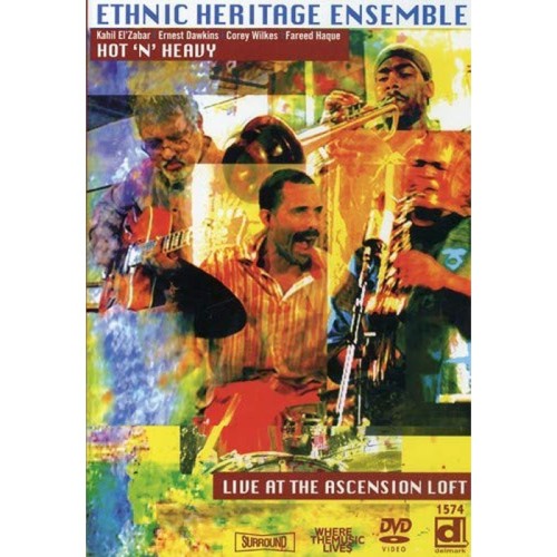 Ethnic Heritage Ensemble - Hot N Heavy: Live At The Ascension Loft