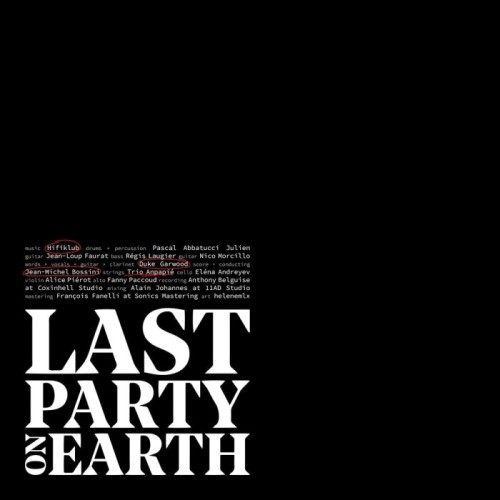 Hifiklub & Duke Garwood & Jean-Michel Bossini - Last Party On Earth (Red Vinyl)