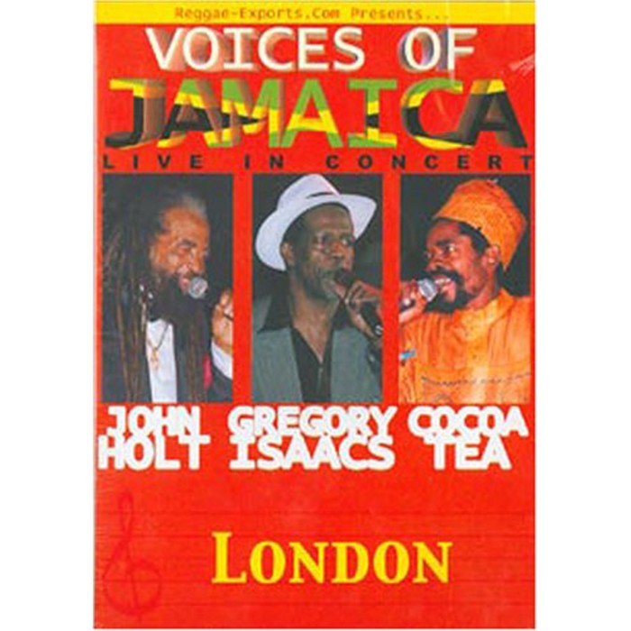 John Holt & Gregory Isaacs & Cocoa Tea - Voices Of Jamaica Live In Concert