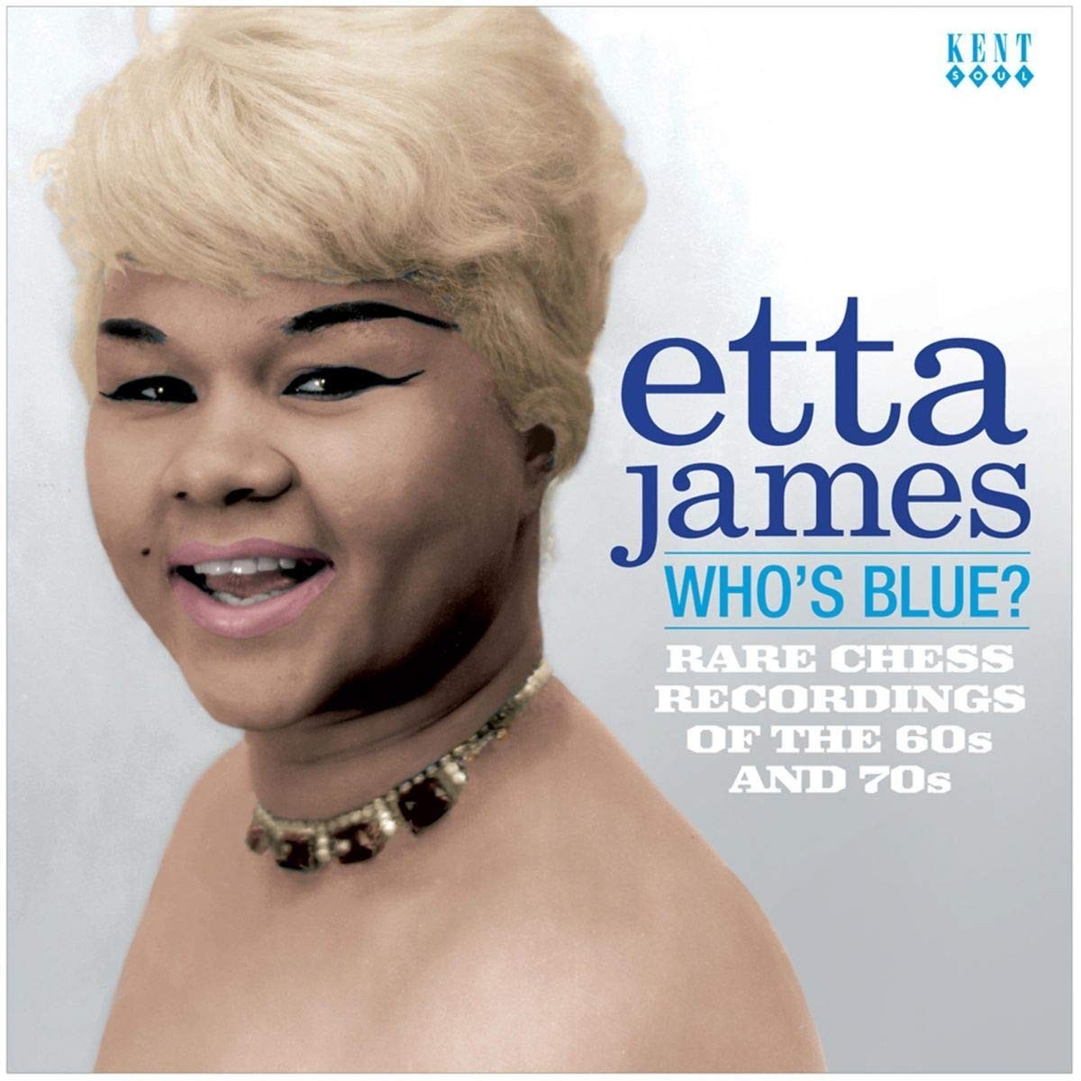 Etta James - Who's Blue? Rare Chess Recordings Of The 60s And 70s