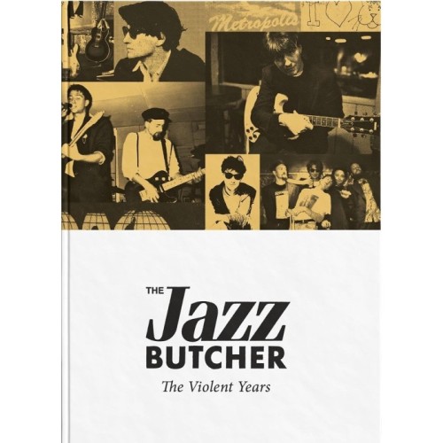 Jazz Butcher - The Violent Years