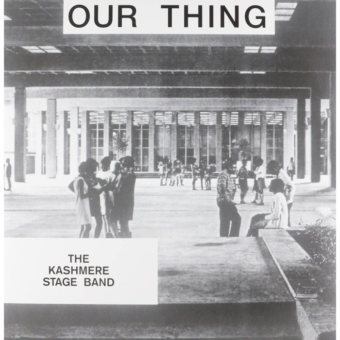 Kashmere Stage Band - Our Thing