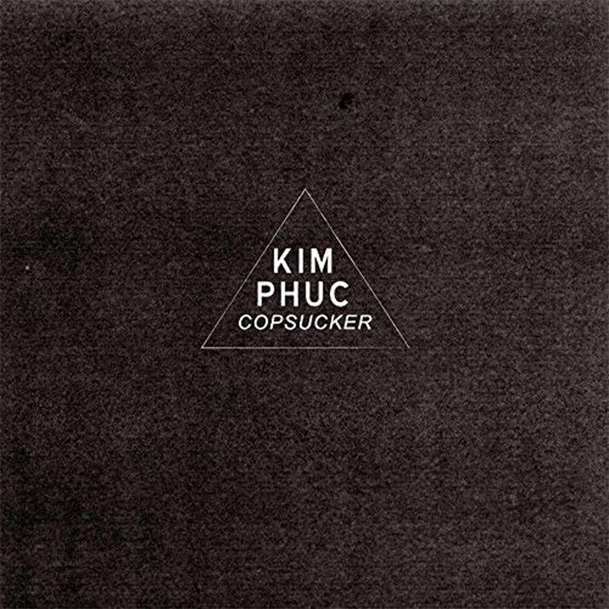 Kim Phúc - Copsucker