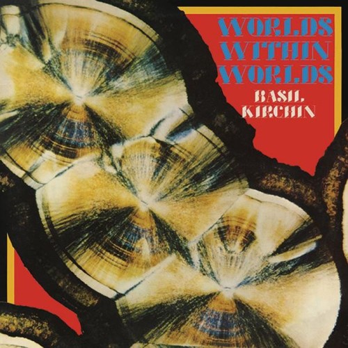 Basil Kirchin - Worlds Within Worlds