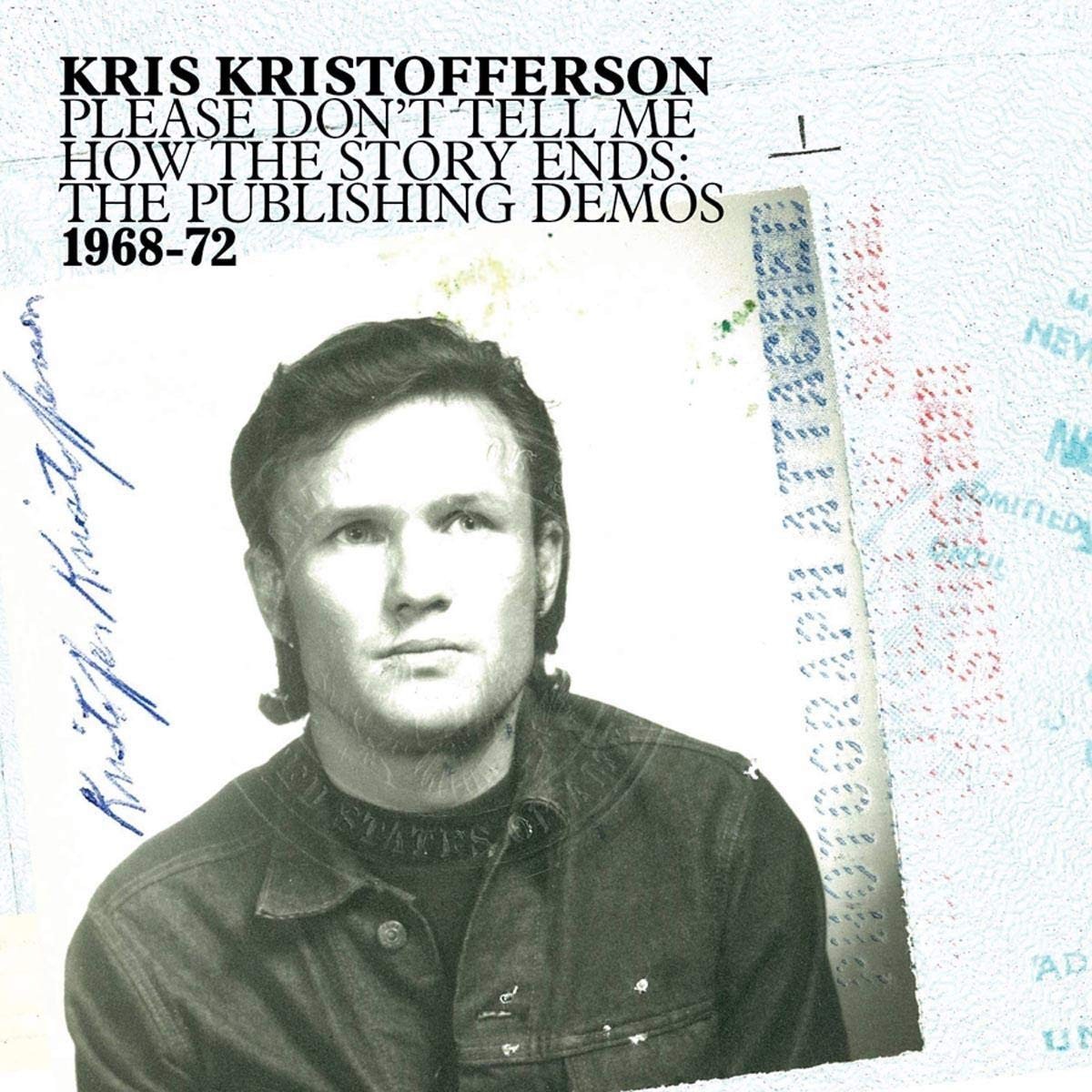 Kris Kristofferson - Please Don’t Tell Me How The Story Ends: The Publishing Demos 1968-72