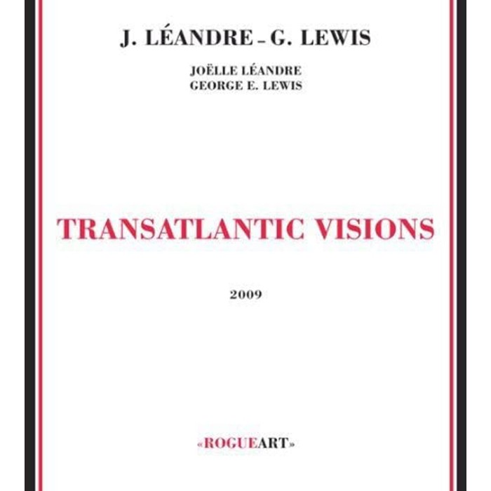 Joelle Leandre & George Lewis - Transatlantic Vision