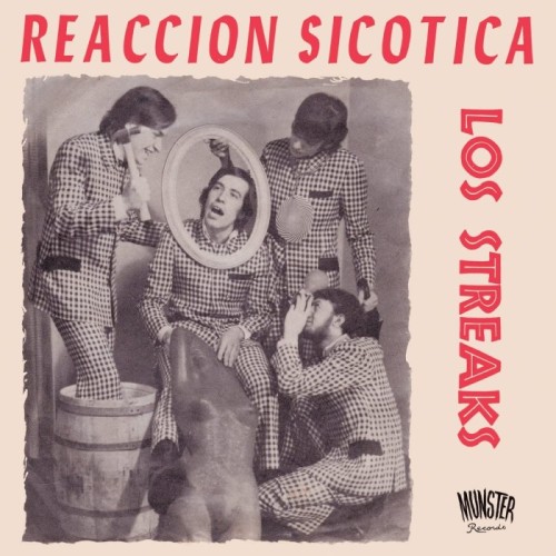 Los Streaks - Reaccion Sicotica (Ep)