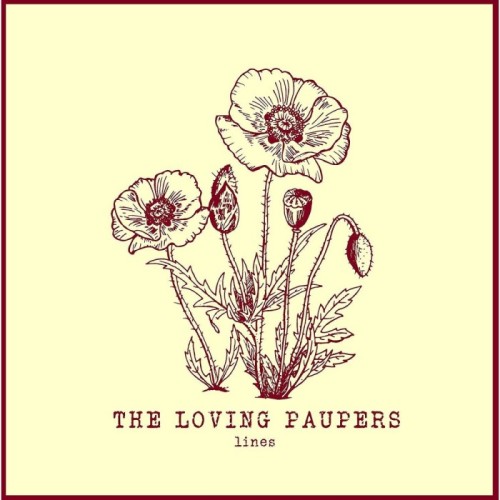 The Loving Paupers - Lines