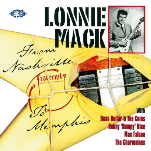 Lonnie Mack - From Nashville To Memphis
