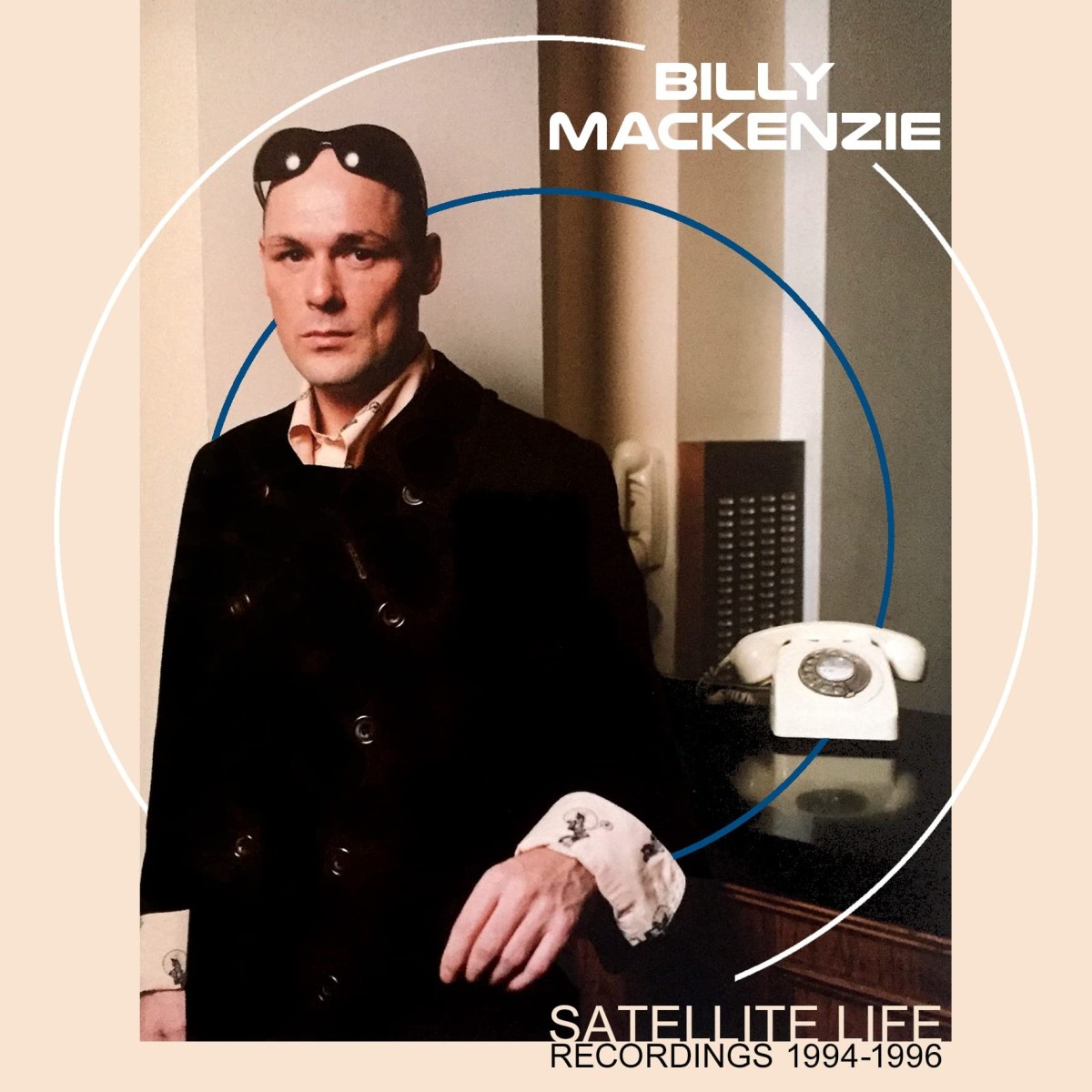Billy Mackenzie - Satellite Life - Recordings 1994-1996