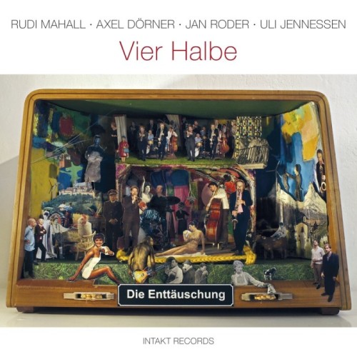 Die Enttäuschung - Vier Halbe