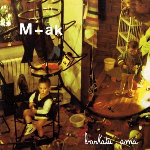 M-Ak - Barkatu Ama