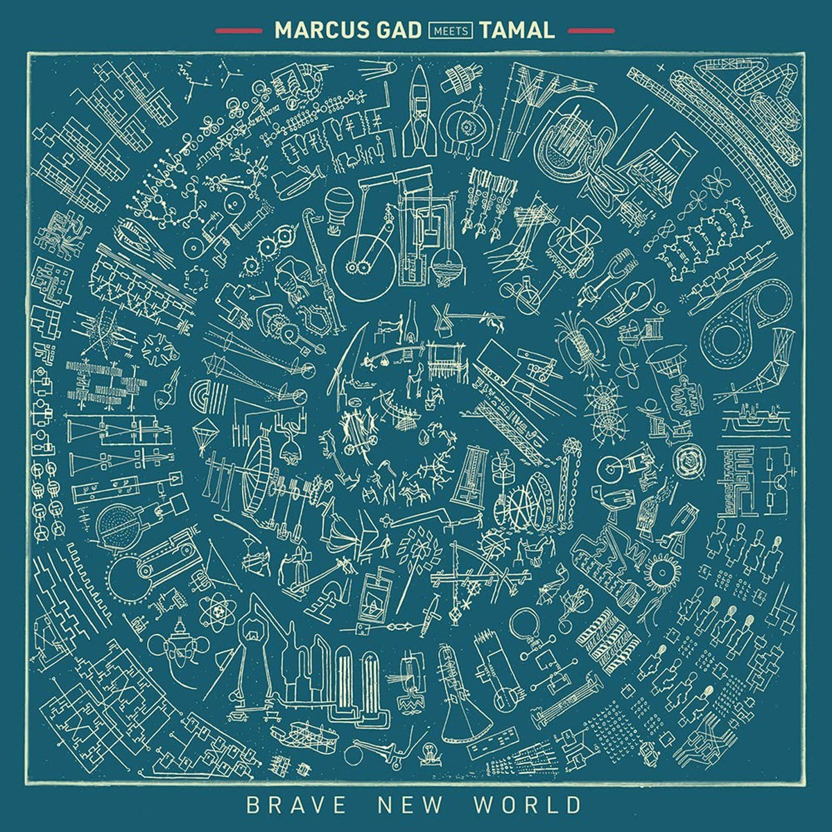 Marcus Gad Meets Tamal - Brave New World