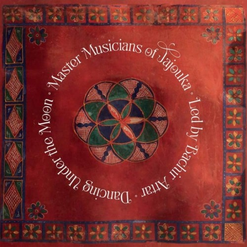 Master Musicians Of Joujouka - Dancing Under The Moon