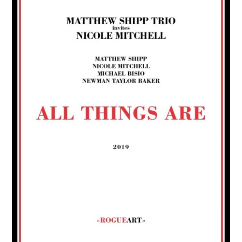 Matthew Shipp Trio Invites Nicole Mitchell - All Things Are