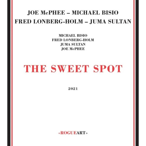 Joe McPhee & Michael Bisio & Fredrick Lonberg-Holm & Juma Sultan - The Sweet Spot